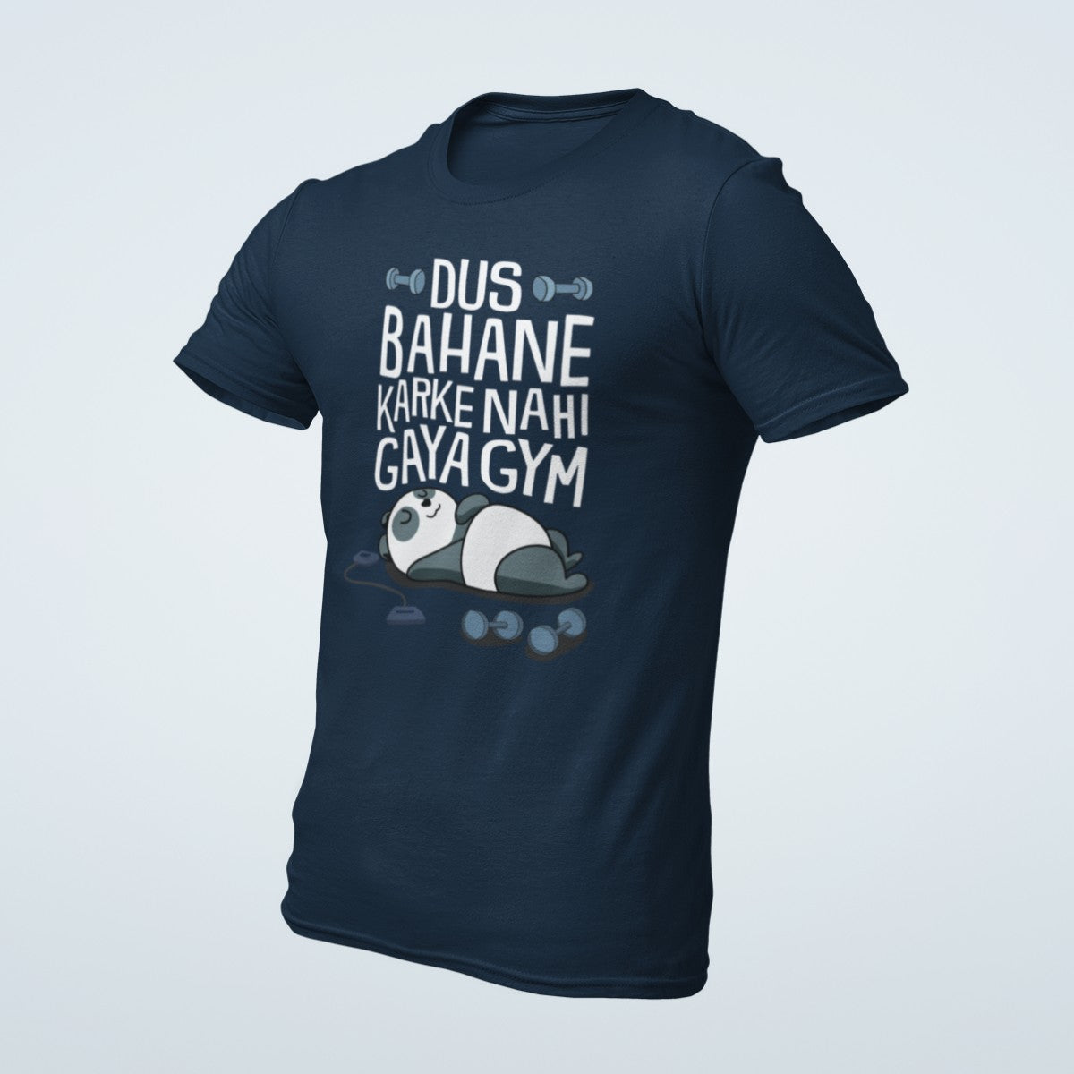 DUS BAHANE KARKE NAHI GAYA GYM Premium Cotton T-Shirt