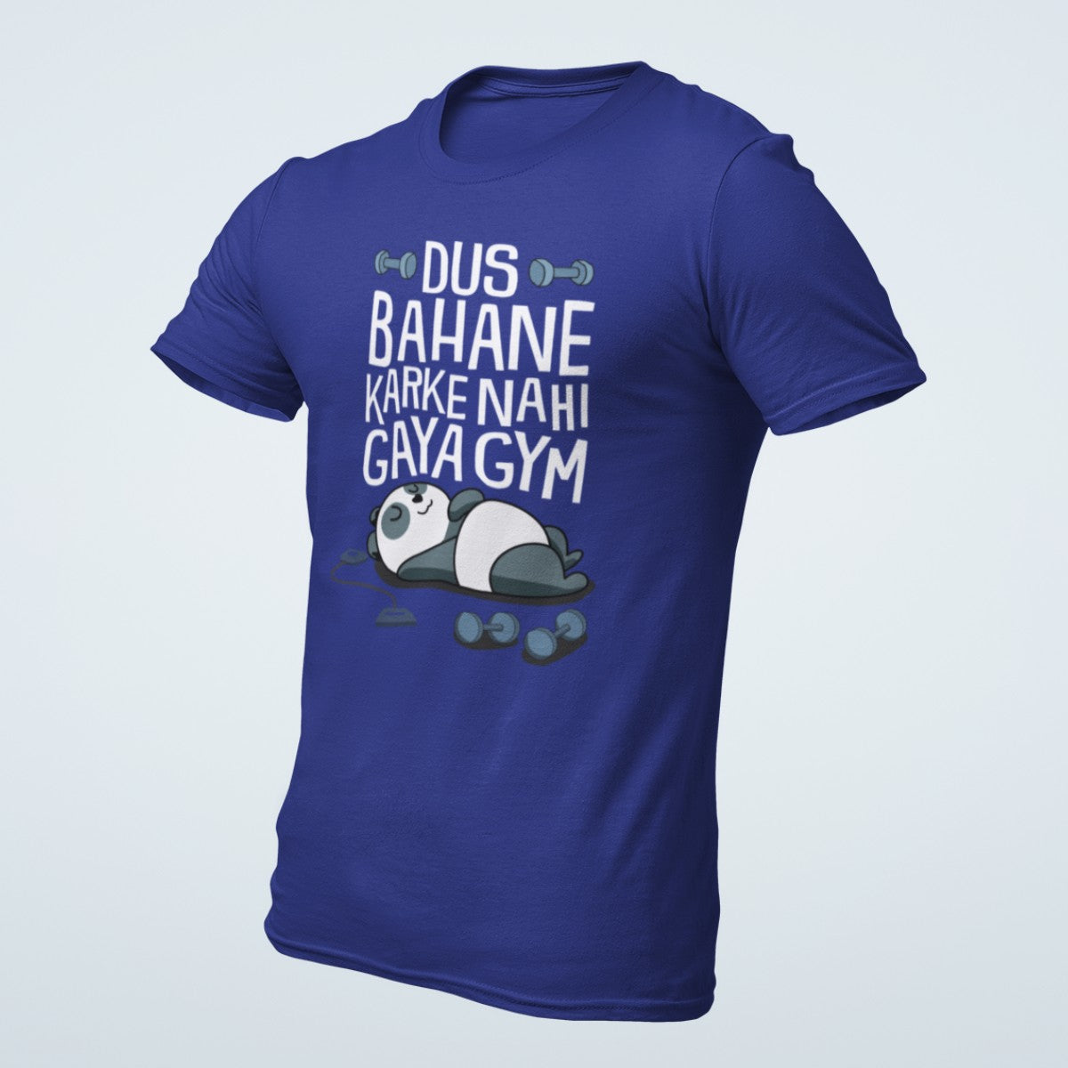 DUS BAHANE KARKE NAHI GAYA GYM Premium Cotton T-Shirt